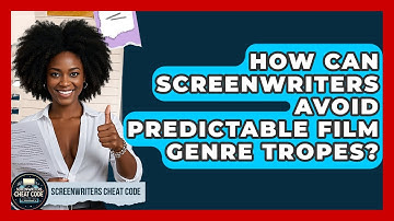 How Can Screenwriters Avoid Predictable Film Genre Tropes? - Screenwriter