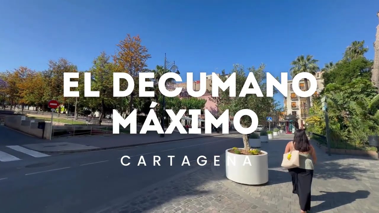 El Decumano Máximo de Cartagena