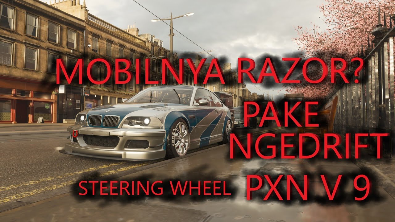 NGE DRIFT PAKE BMW M3 GTR? NI MOBILNYA RAZOR? PXN V9 | DRIFT WITHOUT ...