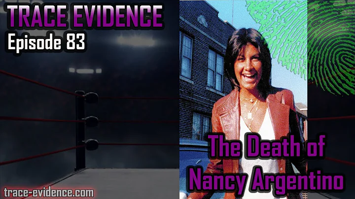 The Death of Nancy Argentino - Trace Evidence - 83