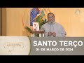 Terço de Aparecida com Pe. Antonio Maria - 01 de março de 2024 [Mistérios Dolorosos]