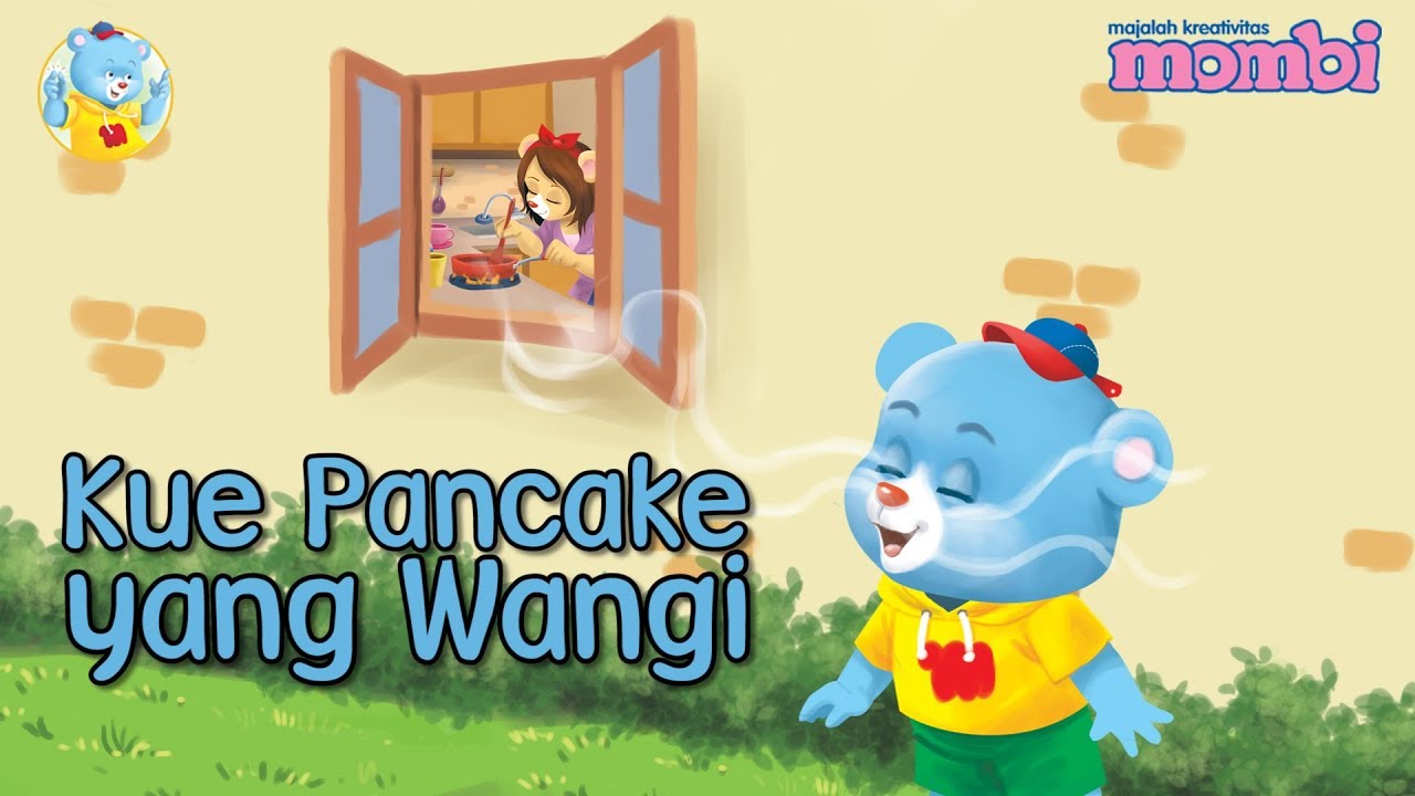 Dongeng Mombi Kue Pancake yang Wangi Kartun Anak YouTube