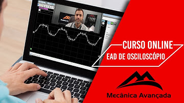 Curso de osciloscópio EAD Mecânica Avançada