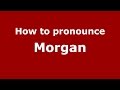 How to pronounce Morgan (Brazilian Portuguese/Brazil)  - PronounceNames.com