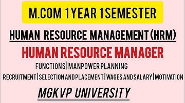 M.COM 1 Year 1 Semester | Human Resource Management | HRM | Mgkvp University Varanasi