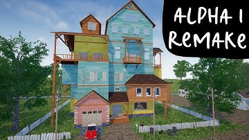 Alpha 1 Remake - Hello Neighbor mod kit