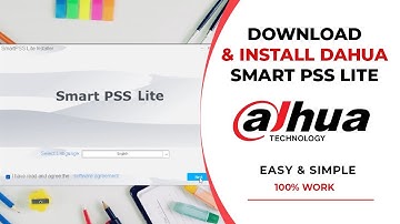How To Download and Install Dahua Smart PSS