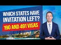 Immigration news  which states have invitation left 190 or 491 visas