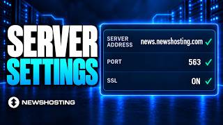 Newshosting Server Settings: Address, Ports, SSL and Connections