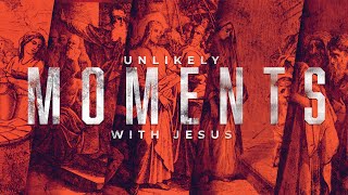 Unlikely Moments With Jesus (WEEK1) | Pastor Ricardo Quintana | Journey Church Ventura