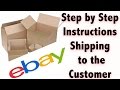 EBAY Step by Step Instructions on Shipping to the customer