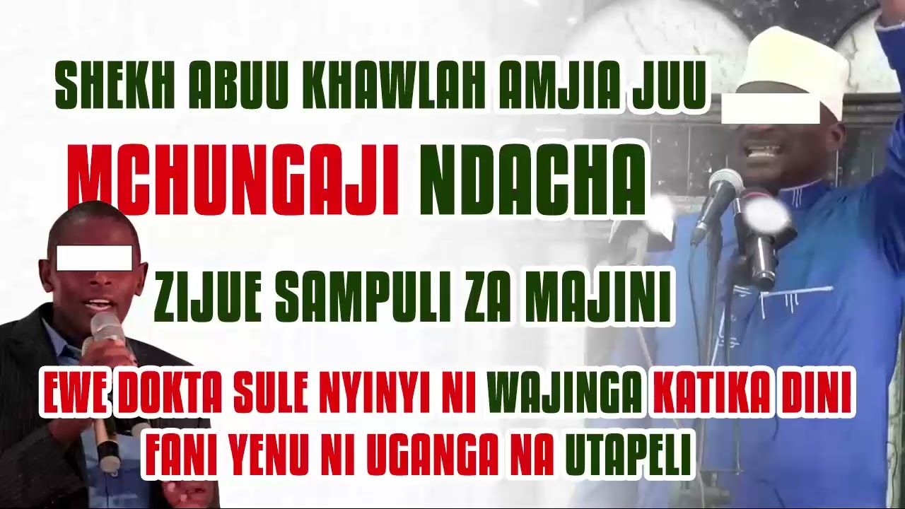 MCHUNGAJI NDACHA ARIPULIWA NA  ABUU KHAWLAH/UKITAKA MJADALA SILIMU /FANI YENU NI UGANGA NA UTAPELI