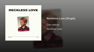 Cory Asbury - Reckless Love