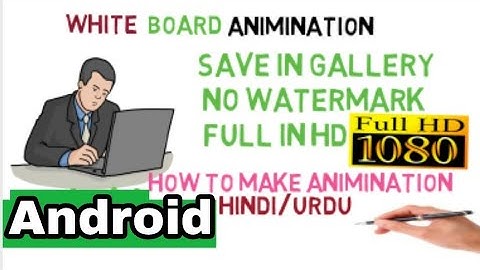 How to make White board animation😀video on📱android ! full tutorial! working 100% ! Hindi/urdu