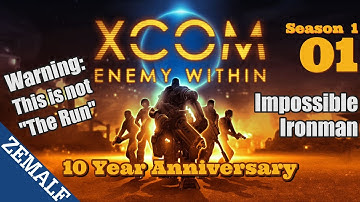 1 | XCOM: Enemy Within 10 Year Anniversary | Impossible Ironman