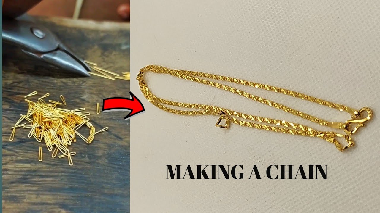 How a Chain is Made, How to Make a Chain