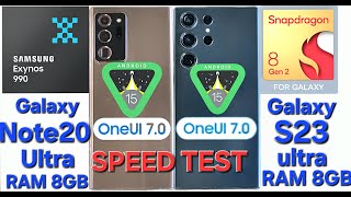 OneUI 7.0 [Android15] (Performance Test) Galaxy Note20ultra[Exynos990] VS. S23ultra[SD8Gen2]