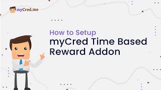 How to Setup myCred Time Based Reward Addon | How-to Guide Video