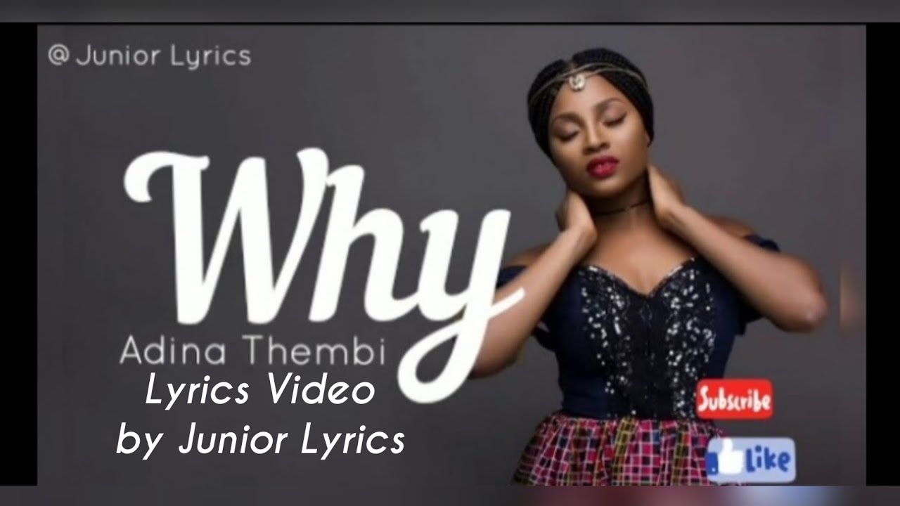 Adina Thembi   Why Lyrics Video 