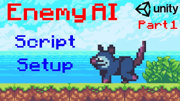 Unity 2D Platformer Tutorial 23 - Enemy AI Part 1 Script Setup