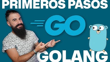 Curso de GOLANG (GO) Desde Cero: Primeros Pasos en una hora