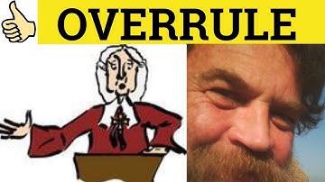 🔵 Overrule - Overrule Meaning - Overrule Examples - Overrule Defined