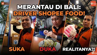 Merantau dii Bali Bertahan Jadi Driver Shopee Food suka duka dan realitanya?!