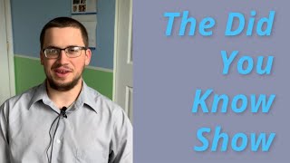 The Did You Know Show Ep. 2