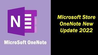 MICROSOFT STORE ONENOTE NEW UPDATE 2022