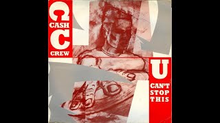 Cash Crew - U Cant Stop This Instrumental Vinyl Solution Records 1989