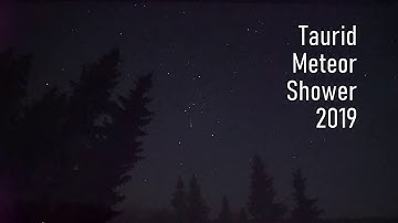 Taurids meteor shower 2019 - over 30 meteors on video