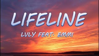 LIFELINE - LVLY ft. Emmi | Lyrics / Lyric Video