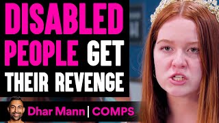 Disabled People GET REVENGE, What Happens Is Shocking | Dhar Mann