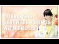 [KPOP GAME] Can You Guess These SEVENTEEN's SONGS with EMOJIS ? | Kpop Diamonds