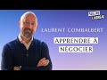 Apprendre  ngocier avec laurent combalbert confrencier ngociateur et ancien officier du raid