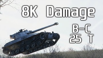 Wot Console - 8k Damage - B-C 25 T - Erlenberg