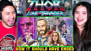 How THOR LOVE AND THUNDER Should Have Ended REACTION! | HISHE