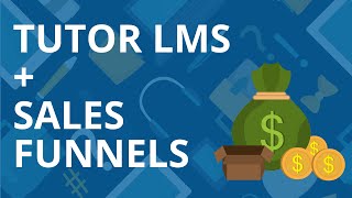 How to Sell Your Tutor LMS Courses with a custom sales funnel (full tutorial)