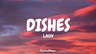 Lauv - Dishes (Lyrics) Resimi