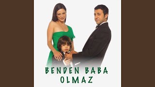 Benden Baba Olmaz
