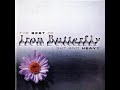 Iron Butterfly - Flowers And Beads