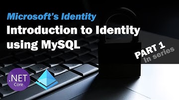 How to use Identity in ASP.NET Core with MySQL (Part 1 of 2)