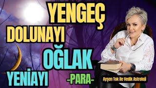 Yengeç Dolunayi Oğlak Yeni̇ayi I Ayşen Tok İle Vedi̇k Astroloji̇