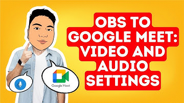 OBS to Google Meet | Video and Audio Settings | Filipino Tutorial