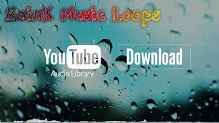 Raindrops - Huma-Huma (No Copyright Music) 1 Hour Loop