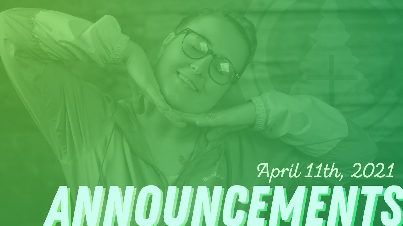 ANNOUNCEMENTS April 11th 2021 YouTube announcements-april-11th-2021-youtube