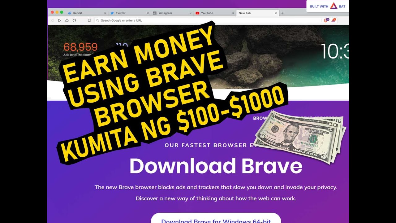 How to Earn Money from Brave Browser (Tagalog) You can earn $100 - $1000