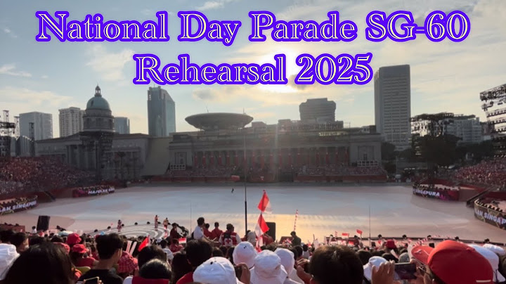 National Day Parade SG60 Rehearsal 2025