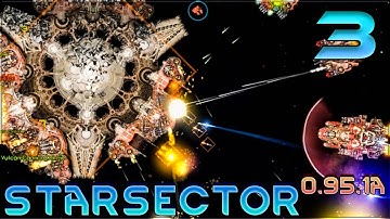 Aavak Streams Starsector 0.95.1a – Part 3