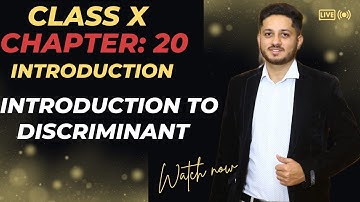 Introduction to Discriminant | Introduction to Chapter 20 Class 10 | the educational hub.